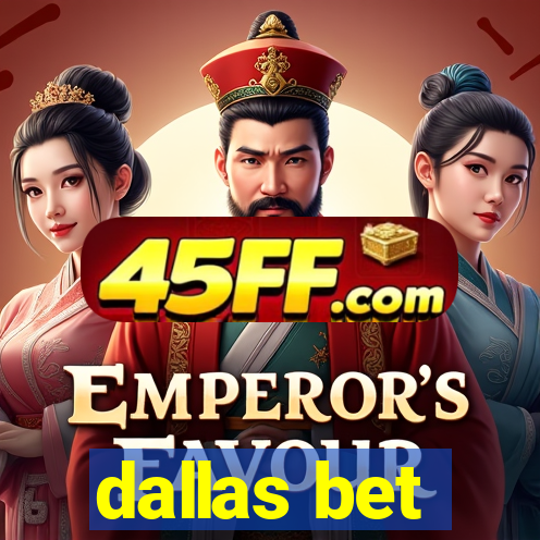 dallas bet